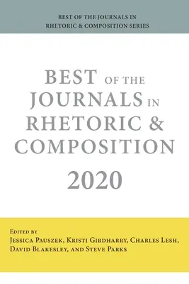 Best of the Journals in Rhetorik und Komposition 2020 - Best of the Journals in Rhetoric and Composition 2020