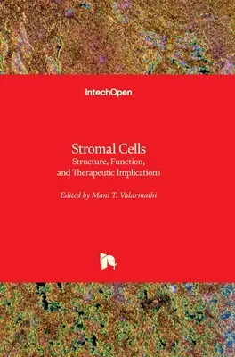 Stromazellen: Struktur, Funktion und therapeutische Implikationen - Stromal Cells: Structure, Function, and Therapeutic Implications