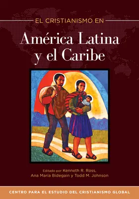 Cristianismo in Lateinamerika und der Karibik - El Cristianismo En Amrica Latina Y El Caribe