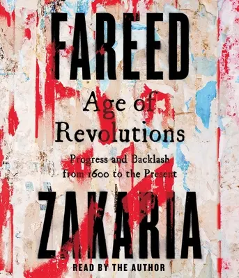 Zeitalter der Revolutionen: Fortschritt und Rückschlag von 1600 bis heute - Age of Revolutions: Progress and Backlash from 1600 to the Present