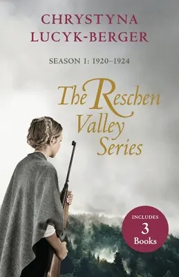 Die Reschen-Tal-Serie: Staffel 1 - 1920-1924: Bücher 1 & 2 + Prequel - The Reschen Valley Series: Season 1 - 1920-1924: Books 1 & 2 + Prequel
