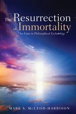 Die Wiederauferstehung der Unsterblichkeit - The Resurrection of Immortality