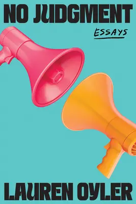 Keine Verurteilung: Aufsätze - No Judgment: Essays