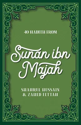 40 Hadithe aus dem Sunan Ibn Majah - 40 Hadith from Sunan Ibn Majah