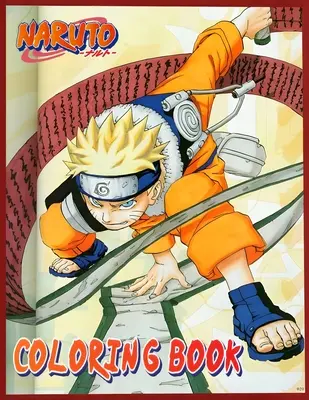 Naruto-Malbuch: Farbenfrohe Ninja-Abenteuer - Naruto Coloring book: Colorful Ninja Adventures