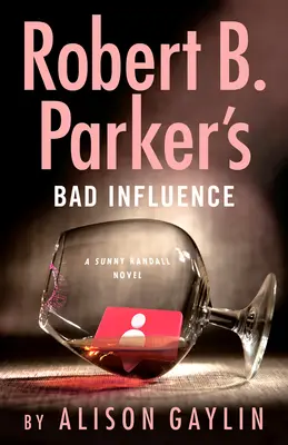 Robert B. Parkers schlechter Einfluss - Robert B. Parker's Bad Influence