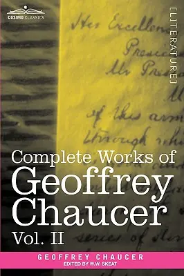 Sämtliche Werke von Geoffrey Chaucer, Bd. II: Boethius und Troilus - Complete Works of Geoffrey Chaucer, Vol. II: Boethius and Troilus