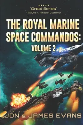 Die Weltraumkommandos der Königlichen Marine, Band 2 - The Royal Marine Space Commandos Vol 2