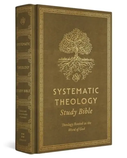 ESV Systematische Theologie Studienbibel: Theologie verwurzelt im Wort Gottes - ESV Systematic Theology Study Bible: Theology Rooted in the Word of God