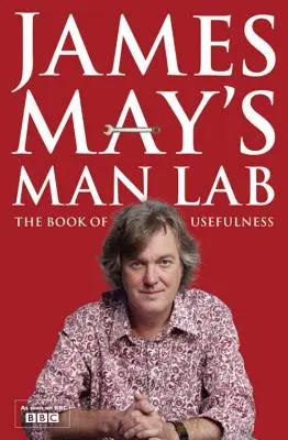 James Mays Männerlabor - James May's Man Lab