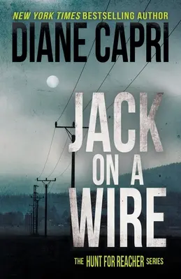 Jack on a Wire: Die Jagd nach Jack Reacher Reihe - Jack on a Wire: The Hunt for Jack Reacher Series