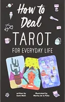 How to Deal: Tarot für das tägliche Leben - How to Deal: Tarot for Everyday Life