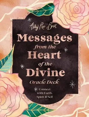 Botschaften aus dem Herzen des göttlichen Orakeldecks: Verbindung mit Erde, Geist und Selbst - Messages from the Heart of the Divine Oracle Deck: Connect with Earth, Spirit & Self