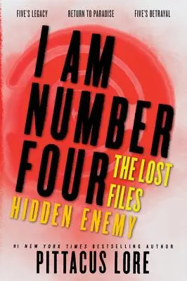 Ich bin Nummer Vier: Die verlorenen Akten: Verborgener Feind - I Am Number Four: The Lost Files: Hidden Enemy