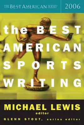 Das beste amerikanische Sportbuch 2006 - The Best American Sports Writing 2006