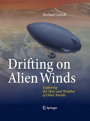 Auf fremden Winden treibend: Die Erforschung des Himmels und des Wetters auf anderen Welten - Drifting on Alien Winds: Exploring the Skies and Weather of Other Worlds