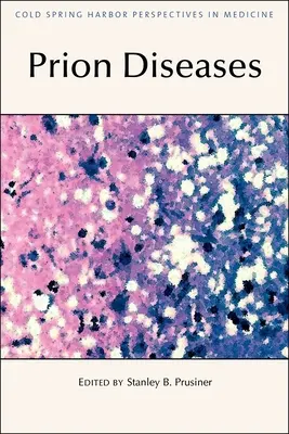 Prionen-Krankheiten - Prion Diseases