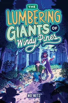 Die schwerfälligen Giganten von Windy Pines - The Lumbering Giants of Windy Pines