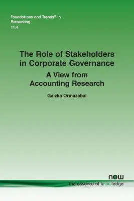 Die Rolle der Stakeholder in der Unternehmensführung: Ein Blick aus der Rechnungslegungsforschung - The Role of Stakeholders in Corporate Governance: A View from Accounting Research