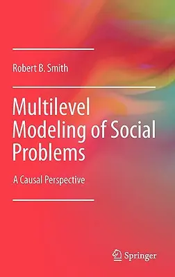 Mehrstufige Modellierung von sozialen Problemen: Eine Kausalperspektive - Multilevel Modeling of Social Problems: A Causal Perspective