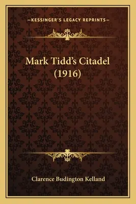 Die Zitadelle von Mark Tidd - Mark Tidd's Citadel