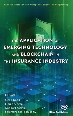 Die Anwendung aufstrebender Technologien und der Blockchain in der Versicherungsbranche - The Application of Emerging Technology and Blockchain in the Insurance Industry