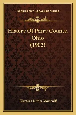 Geschichte von Perry County, Ohio - History Of Perry County, Ohio
