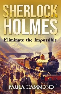 Sherlock Holmes - Eliminiere das Unmögliche - Sherlock Holmes - Eliminate The Impossible