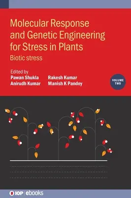 Molekulare Reaktion und Gentechnik bei Stress in Pflanzen: Biotischer Stress - Molecular Response and Genetic Engineering for Stress in Plants: Biotic Stress