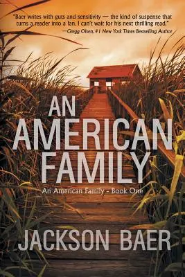Eine amerikanische Familie: Ein fesselndes zeitgenössisches Suspense-Drama - An American Family: A Gripping Contemporary Suspense Drama