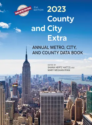 Landkreis und Stadt Extra 2023: Jährliches Datenbuch für Großstädte, Städte und Landkreise - County and City Extra 2023: Annual Metro, City, and County Data Book