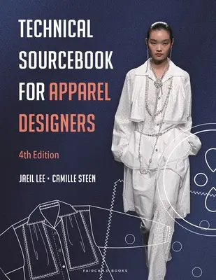 Technisches Quellenbuch für Bekleidungsdesigner - Technical Sourcebook for Apparel Designers