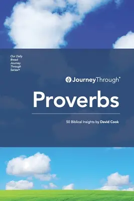 Reise durch Sprüche: 50 biblische Einsichten von David Cook - Journey Through Proverbs: 50 Biblical Insights by David Cook