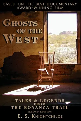 Geister des Westens: Erzählungen und Legenden vom Bonanza Trail - Ghosts of the West: Tales and Legends from the Bonanza Trail