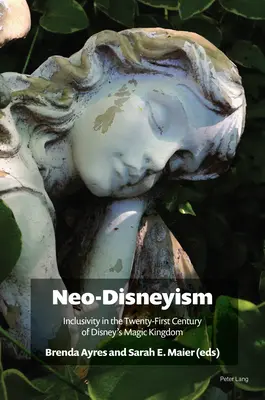 Neo-Disneyismus: Inklusivität im einundzwanzigsten Jahrhundert von Disneys Magic Kingdom - Neo-Disneyism: Inclusivity in the Twenty-First Century of Disney's Magic Kingdom