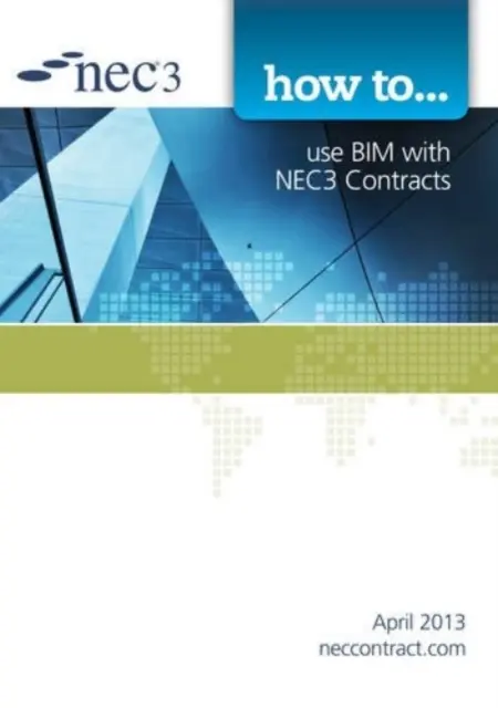 Wie man BIM mit NEC3-Verträgen verwendet - How to use BIM with NEC3 Contracts