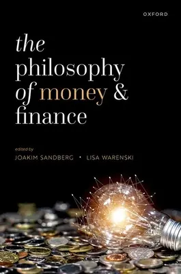 Die Philosophie des Geldes und der Finanzen - The Philosophy of Money and Finance