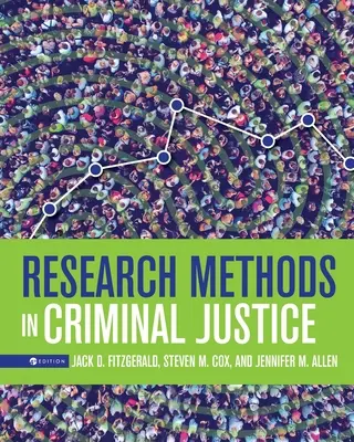 Forschungsmethoden in der Strafjustiz - Research Methods in Criminal Justice