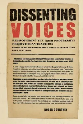 Dissenting Voices: Die Wiederentdeckung der irischen progressiven presbyterianischen Tradition - Dissenting Voices: Rediscovering the Irish Progressive Presbyterian Tradition