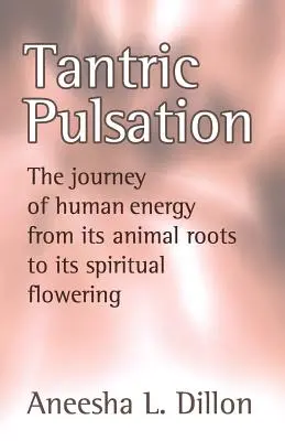 Tantrische Pulsation - Tantric Pulsation