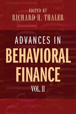 Fortschritte in der verhaltensorientierten Finanzwissenschaft, Band II - Advances in Behavioral Finance, Volume II