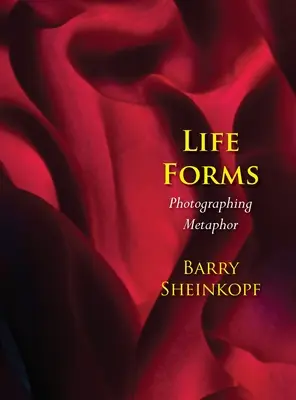 Lebensformen: Fotografische Metapher - Life Forms: Photographing Metaphor