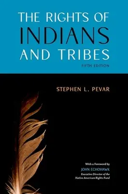 Die Rechte der Indianer und Stämme - The Rights of Indians and Tribes