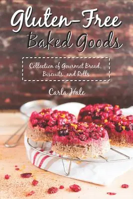 Glutenfreie Backwaren: Sammlung von Gourmet-Brot, Keksen und Brötchen - Gluten-Free Baked Goods: Collection of Gourmet Bread, Biscuits, and Rolls