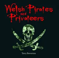 Kompaktes Wales: Walisische Piraten und Freibeuter - Compact Wales: Welsh Pirates and Privateers