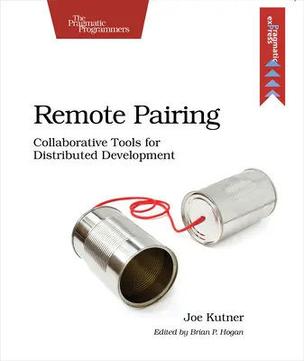 Remote Pairing: Kollaborative Werkzeuge für verteilte Entwicklung - Remote Pairing: Collaborative Tools for Distributed Development