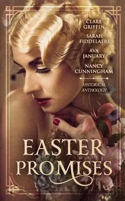 Osterverheißungen: Eine historische Anthologie - Easter Promises: An Historical Anthology