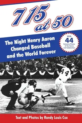 715 at 50: : Die Nacht, in der Henry Aaron den Baseball und die Welt für immer veränderte - 715 at 50: : The Night Henry Aaron Changed Baseball and the World Forever