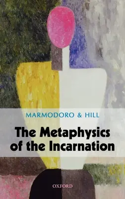 Die Metaphysik der Menschwerdung - The Metaphysics of the Incarnation