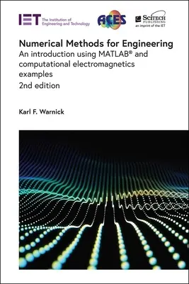 Numerische Methoden für Ingenieure: Eine Einführung mit Matlab(r) und Beispielen aus der Computerelektromagnetik - Numerical Methods for Engineering: An Introduction Using Matlab(r) and Computational Electromagnetics Examples